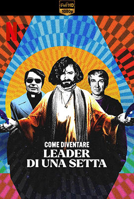 Come diventare leader di una setta - Stagione 1 (2023) [Completa] DLMux 1080p E-AC3+AC3 ITA ENG SUBS