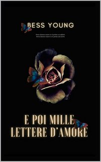 Bess Young - E poi mille lettere d'amore (2023) Estate 2006