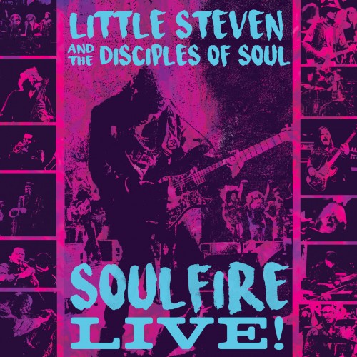 Little Steven & The Disciples Of Soul - Soulfire Live (Special 3CD Edition) (2018)