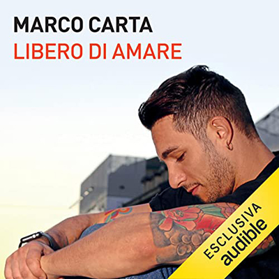 Marco Carta, Marco Rettani - Libero di amare (2021) (mp3 - 128 kbps)