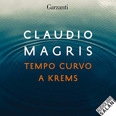 Claudio Magris - Tempo curvo a Krems (2020) (mp3 - 128 kbps)