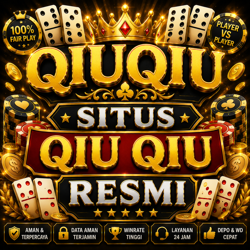 QIUQIU 🚀 2026 Situs Login Judi Qiu Qiu 99 Online 24 Jam Uang Asli Resmi