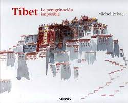 TIBET  LA PEREGRINACION IMPOSIBLE, PEISSEL MICHEL