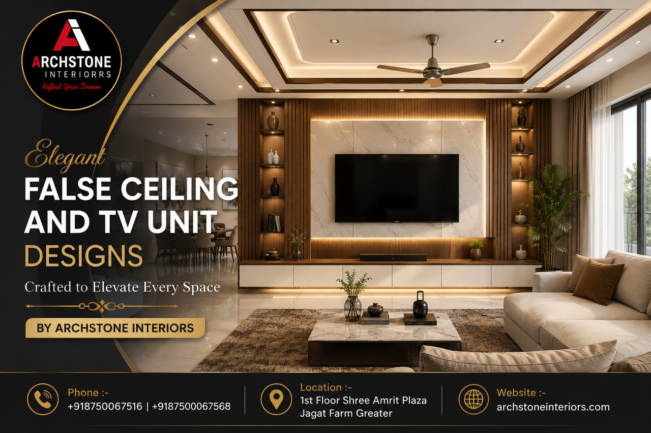 Elegant False Ceiling and TV Unit Designs by Archstone Interiors