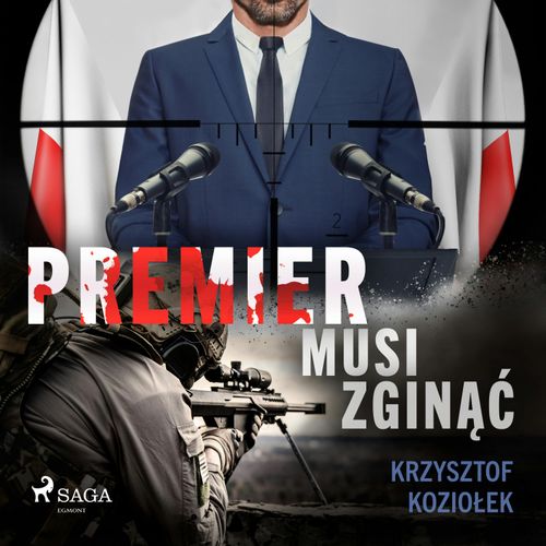  Koziołek Krzysztof - Premier musi zginąć