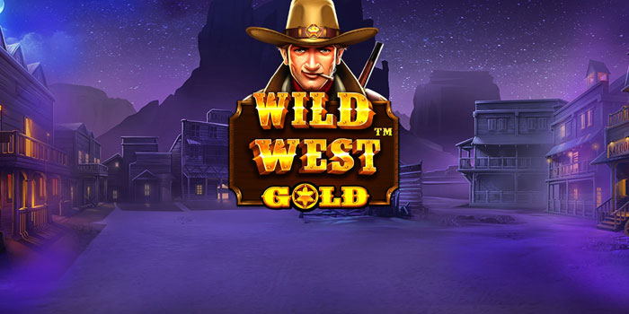 Trik Rahasia Dapat Maxwin di Slot Wild West Gold