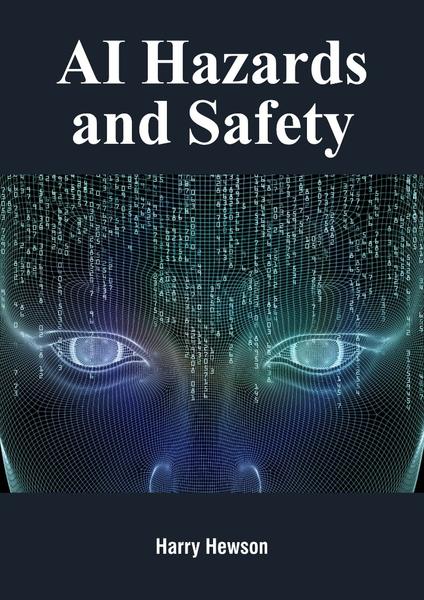 AI Hazards And Safety (Roman V Yampolskiy) AI Hazards And Safety (Roman V Yampolskiy)