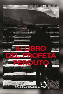 Vincenzo Capodiferro – Il libro del profeta perduto (2021)