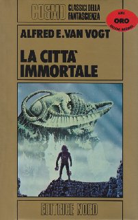 Alfred Elton Van Vogt - La città immortale (1982)