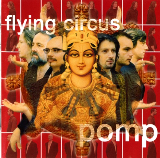 Flying Circus - Pomp (2004) Lossless