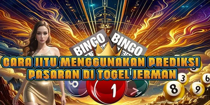 Cara Jitu Menggunakan Prediksi Pasaran di Togel Jerman