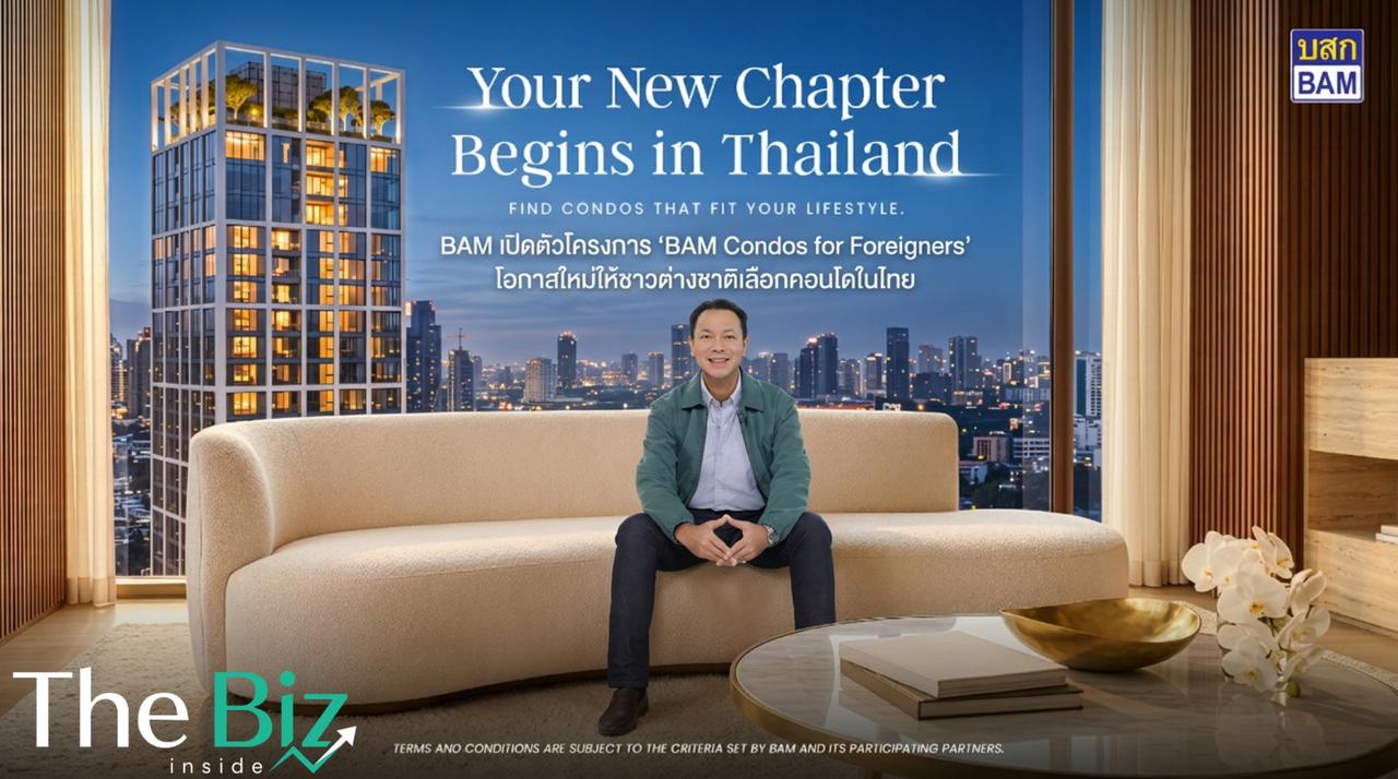 BAM เปิดตัวโครงการ “BAM Condos for Foreigners” โอกาสใหม่ให้ชาวต่างชาติเลือกคอนโดในไทย
