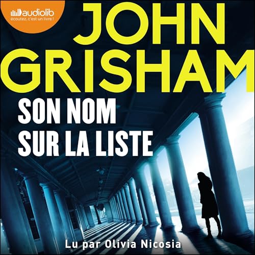 John Grisham - Tome 2 - Son nom sur la liste [2024]