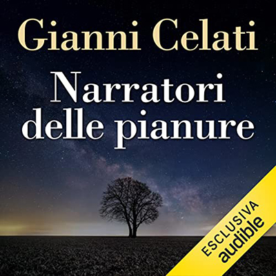 Gianni Celati - Narratori delle pianure (2022) (mp3 - 128 kbps)