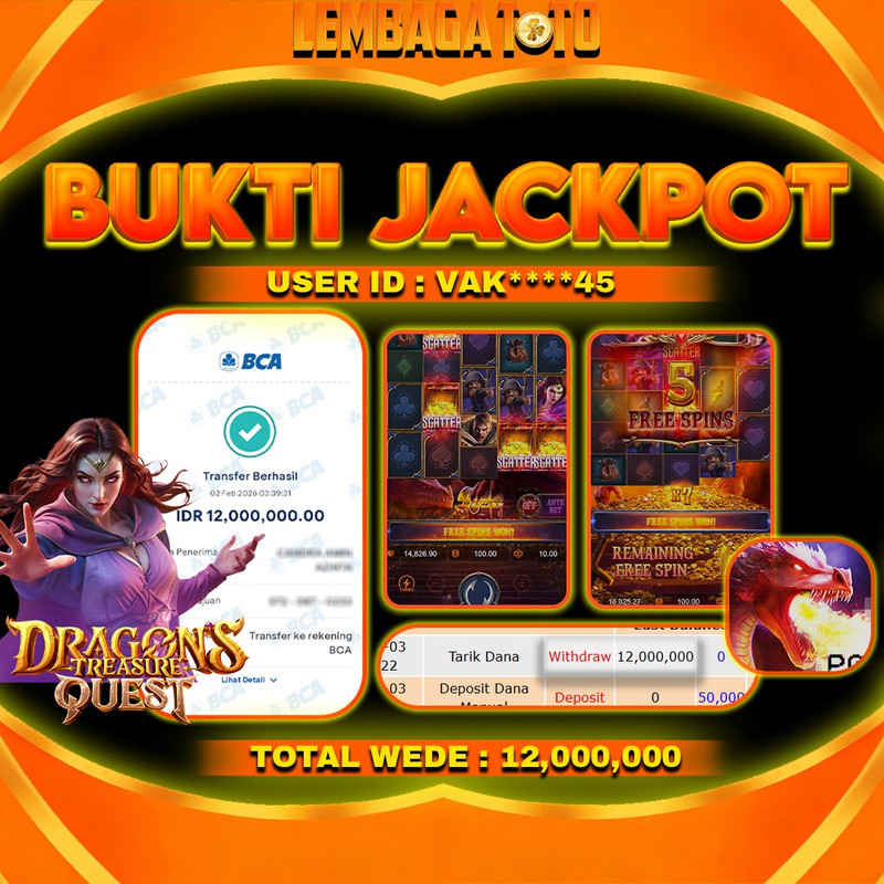 BUKTI JACKPOT 03 FERBUARY LEMBAGATOTO DRAGON TREASURE QUEST Rp 12,000,000,- LUNAS