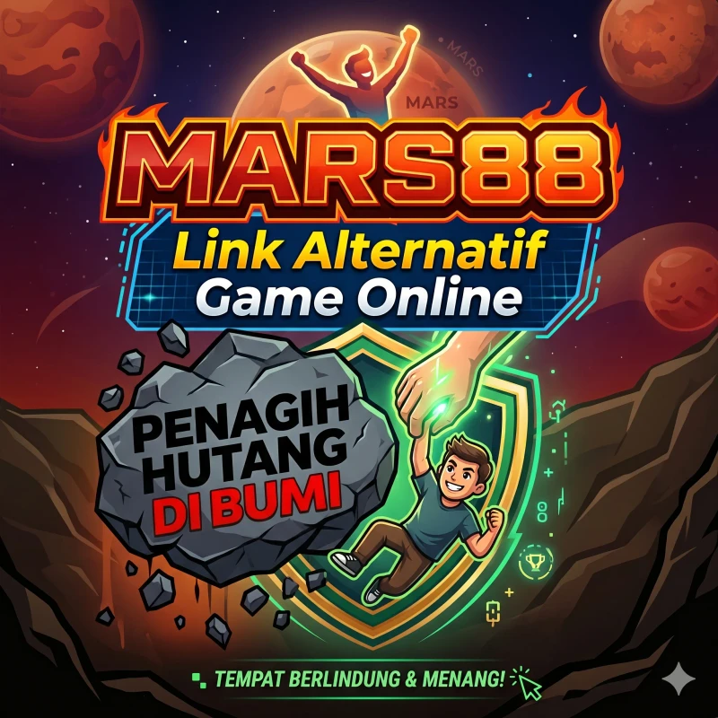 Thumbnail 1 of 3, Poster, MARS88 Link Alternatif Game Online Tempat Berlindung Dari Kejaran Penagih Hutang Di Bumi