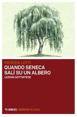 Patrizia Lotti – Quando Seneca salì su un albero (2025)