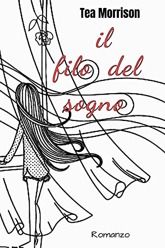 Tea Morrison – Il filo del sogno (2021)