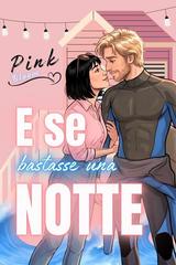 Pink Bloom – E se bastasse una notte (2026)