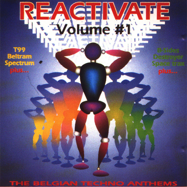 1 - 25/01/2023 - Reactivate Volume #1 - The Belgian Techno Anthems (CD, Compilation)(React ‎– REACT CD 1) 1991 (320) R-145699-1157139669