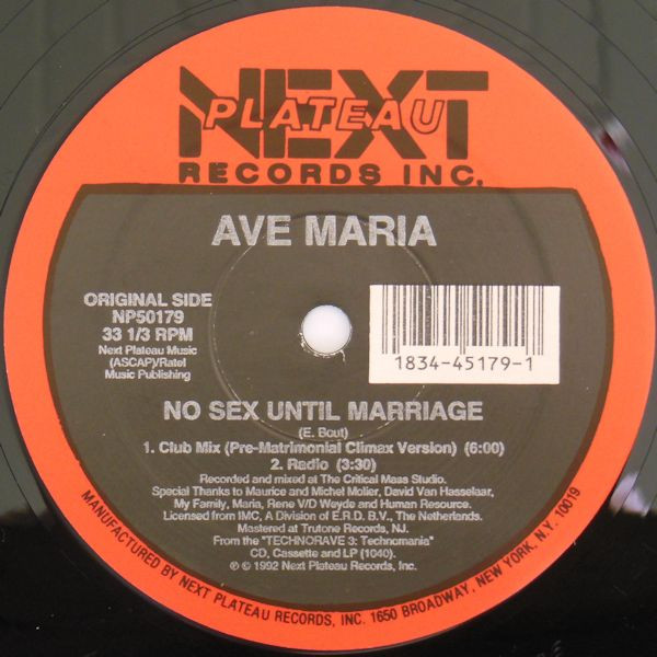 28/10/2023 - Ave Maria – No Sex Until Marriage  (Vinyl, 12, 33 ⅓ RPM, Single)(Next Plateau Records Inc. – NP50179)  1992 R-480280-1390765098-4331