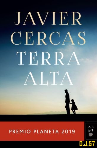 1 - Terra Alta (Premio Planeta 2019) - Javier Cercas