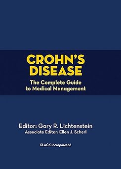 Crohn's Disease: The Complete Guide to Medical Management