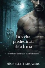 Michelle J. Showers – La scelta predestinata della luna (2026)