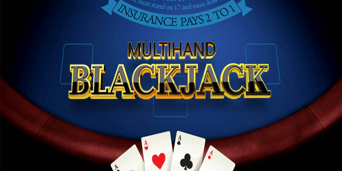 Panduan Lengkap Meraih Jackpot Besar Casino Multi-Hand Blackjack