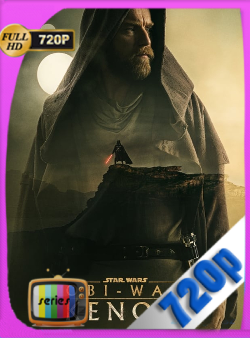 Obi-Wan Kenobi (2022) Temporada 01 [06/06] DSNP WEB-DL [720p] Latino [GoogleDrive]