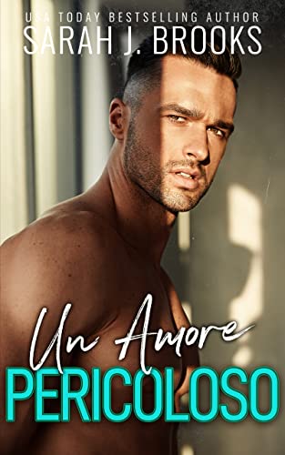 Sarah J. Brooks - Un amore pericoloso (Serie Possederla vol.2) (2022)