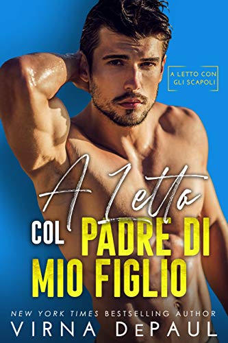 Virna DePaul - A letto con il padre di mio figlio (2021)