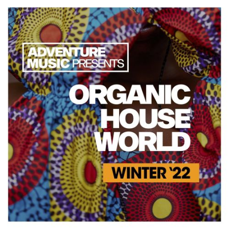 VA - Organic House World (2022)