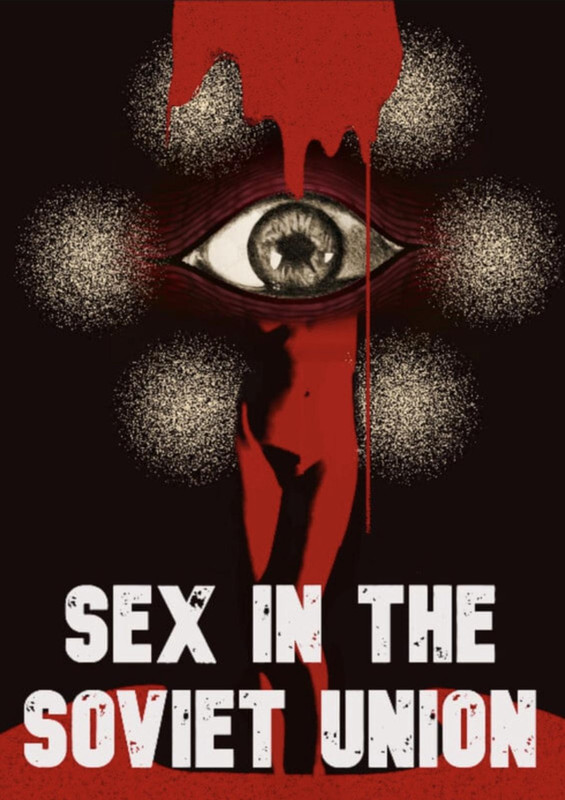 Sex In The Soviet Union 2025 Documentary Film poster