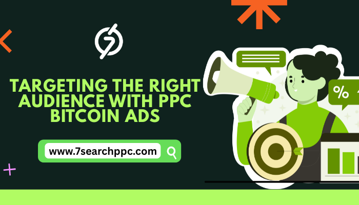 Targeting the Right Audience with PPC Bitcoin Ads