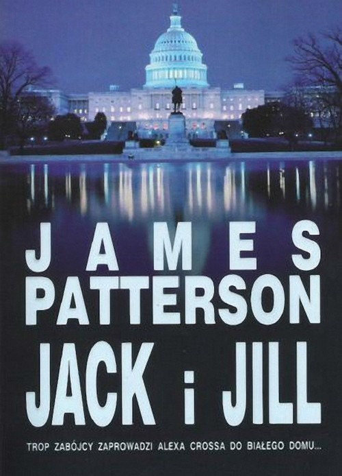 Jack i Jill. Alex Cross (Tom 3) - James Patterson