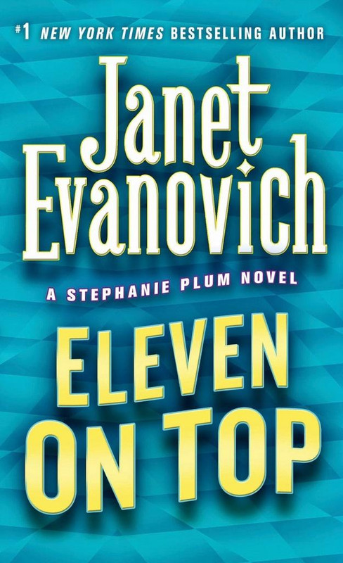 Janet Evanovich - Stephanie Plum 11. Eleven on Top (2021)