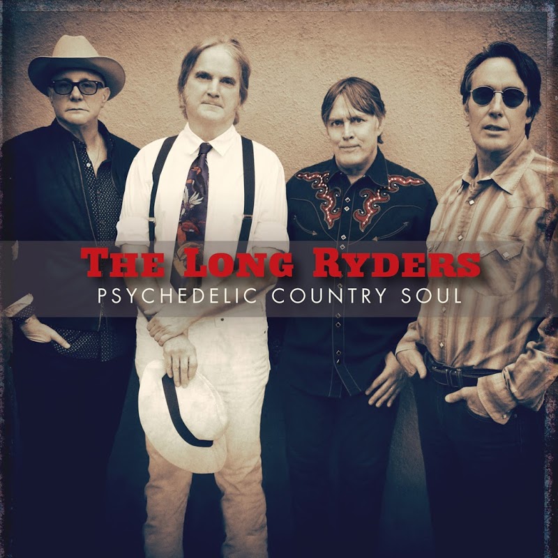 The Long Ryders - Psychedelic Country Soul (2019) .mp3 -320 Kbps