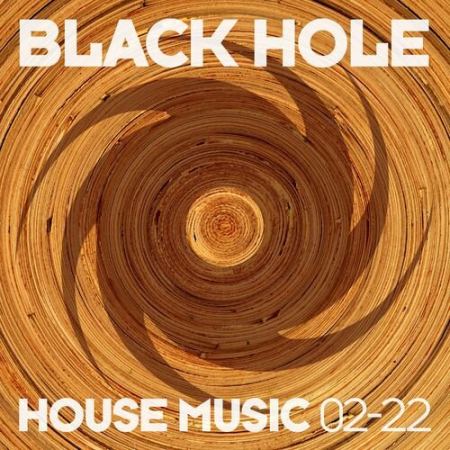 VA   Black Hole House Music 02 22 (2022)