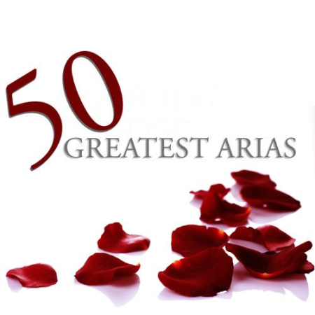 VA - 50 Greatest Arias (2013)