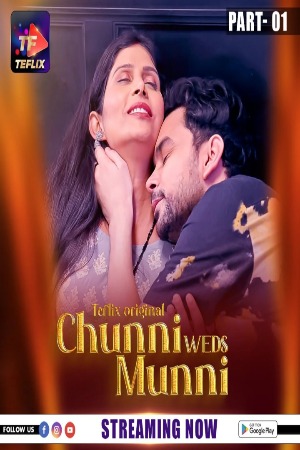 Chunni Weds Munni (2025) Hindi Season 01 [ Episodes 01- 03 Join] | WEB-DL | 1080p | 720p | 480p | TeFlix WEB Series | Download | Watch Online