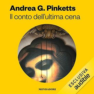 Andrea G. Pinketts - Il conto dell'ultima cena (2019) .mp3 - 64 kbps