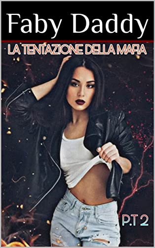 Faby Daddy - la tentazione della Mafia 2 (2022)