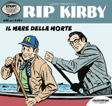 Strip! I grandi classici del fumetto americano 63 - Rip Kirby 43. Il mare della morte (2024)
