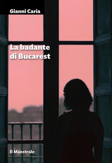 Gianni Caria - La badante di Bucarest (2024)