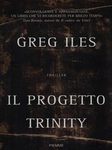 Greg Iles -- Il Progetto Trinity (2014)