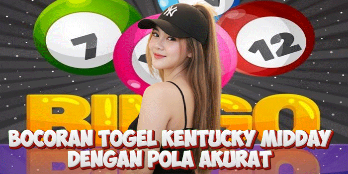 Bocoran Togel Kentucky Midday Dengan Pola Akurat