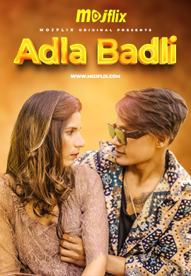  Adla Badli (2024) UNRATED 720p HEVC HDRip MojFlix S02E01 Hot Series x265 AAC [250MB] Full Movie Download