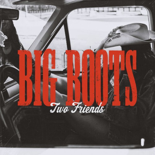 Two-Friends-Big-Boots-EP-24BIT-44KHZ-WEB