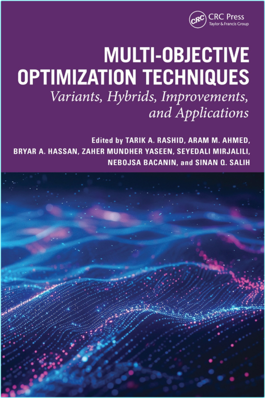 Multi Objective Optimization Techniques (2025) (Tarik A. Rashid, Aram M. Ahmed, Bryar A. Hassan, Zaher Mundher Yaseen, Seyedali Mirjalili, Nebojsa …